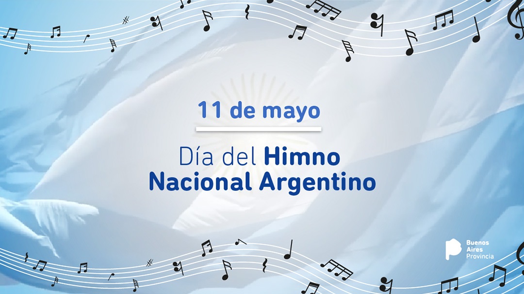 11 de Mayo: el Día del Himno Nacional Argentino