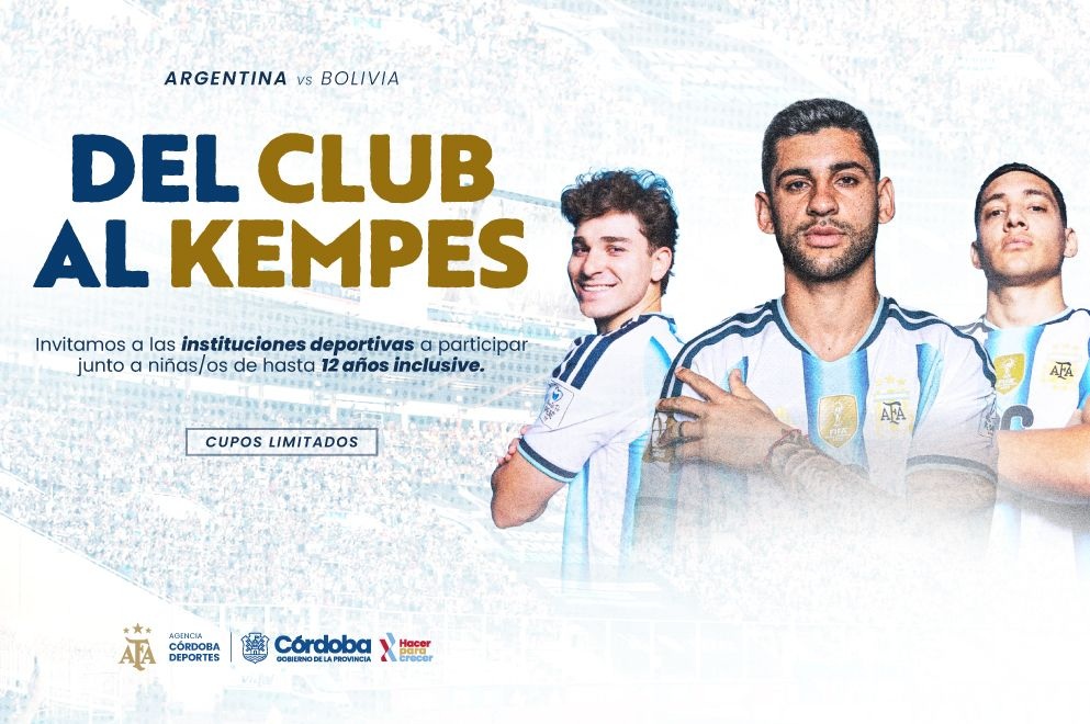 La Provincia invita a los clubes cordobeses a inscribir a sus chicos para ver gratis a la Selección en el Kempes